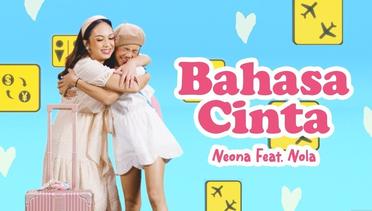 Neona ft Nola - Bahasa Cinta - Official Music Video