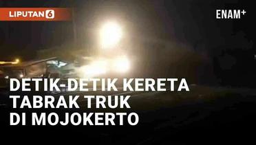 Detik-Detik KA Wijaya Kusuma Tabrak Truk Macet di Mojokerto