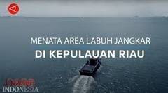 Menata area labuh jangkar di Kepulauan Riau