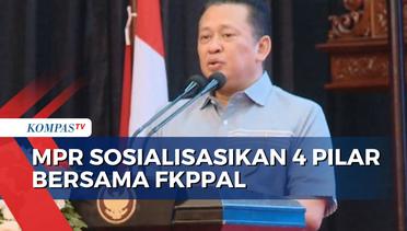 Tanamkan Nilai Pancasila Sambut Pemilu 2024, MPR Gelar Sosialisasi 4 Pilar Bersama FKPPAL