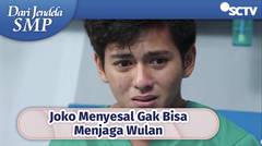 Berlinang Air Mata! Joko Menyesal Atas Kepergian Wulan | Dari Jendela SMP Episode 536