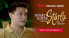 Surat Cinta Untuk Starla The Series - Vidio Original Series | Next On Episode 2