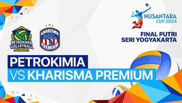 Final Putri: Petrokimia Volleyball Academy (Kab. Gresik) vs Kharisma Premium (Bandung) - Full Match | Nusantara Cup 2024