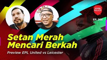 SETAN MERAH MENCARI BERKAH - Preview EPL Manchester United vs Leicester City