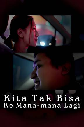 Kita Tak Bisa Ke Mana-mana Lagi