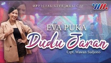 Eva Puka  Dudu Jaran Official Live Music