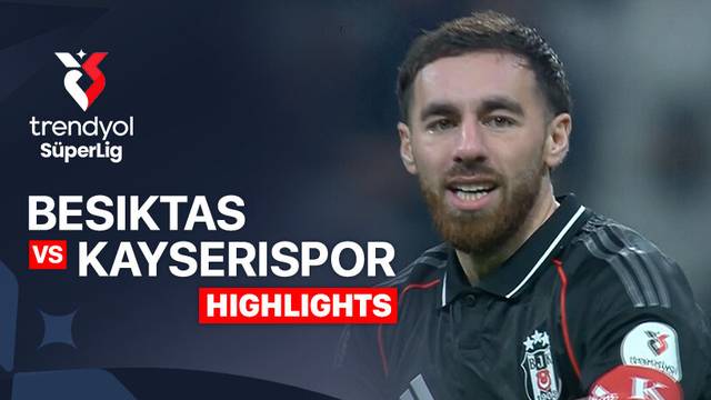Besiktas vs Kayserispor - Highlight | Trendyol Super Lig 2025/26