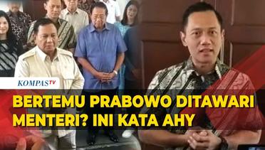[FULL] Pernyataan AHY Usai Bertemu Prabowo di Pacitan, Ditawari Menteri?