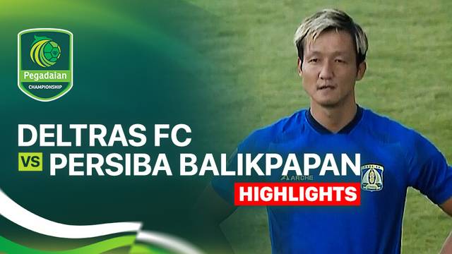 Deltras FC vs Persiba Balikpapan - Highlight | Pegadaian Championship 2025/26