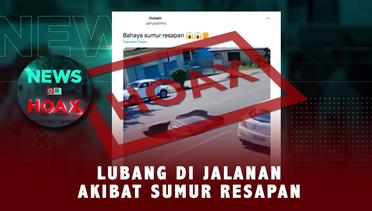 Jalanan Berlubang Gara-gara Ada Sumur Resapan? NEWS OR HOAX