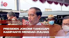 Presiden Jokowi tanggapi kampanye Mendag Zulhas