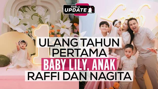 Baby Lily Turns One! Perayaan Ulang Tahun Pertama Anak Raffi Ahmad dan Nagita Slavina