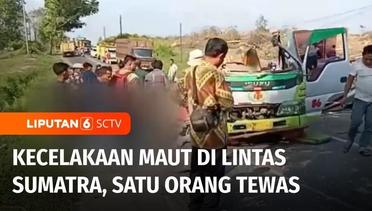Laka Maut di Lintas Sumatra, Sebuah Mobil Travel Gagal Menyalip dan Menabrak Truk Sawit | Liputan 6