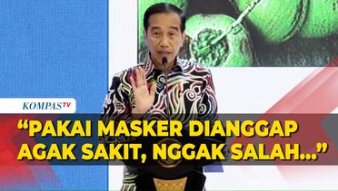 Jokowi di Sambutan APPSI: Pakai Masker Dianggap Agak Sakit, Nggak Salah