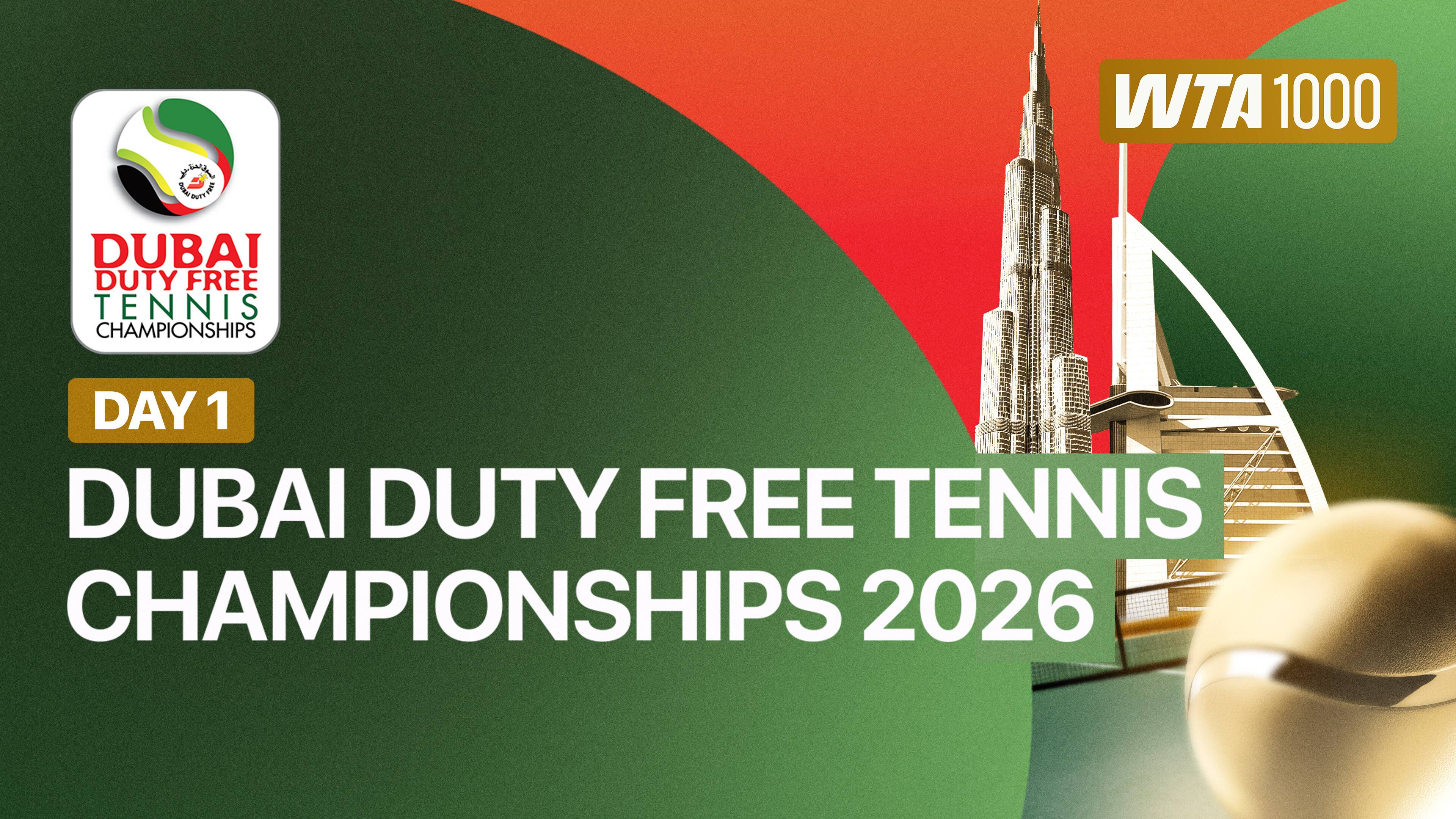 WTA 1000: Dubai Duty Free Tennis Championships 2026 - Day 1