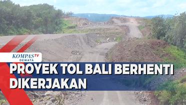 Proyek Tol Bali Berhenti Dikerjakan