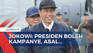Dengan Tegas, Jokowi Sebut Presiden Boleh Kampanye dan Memihak Dalam Pilpres