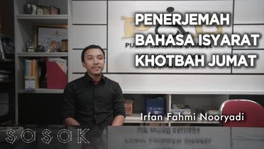Penerjemah Bahasa Isyarat Khotbah Jumat, Irfan Fahmi Nooryadi