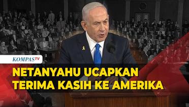 Netanyahu Ucapkan Terima Kasih ke Amerika Telah Dukung Israel