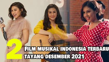 2 Rekomendasi Film Musikal Indonesia Terbaru yang Tayang pada Desember 2021