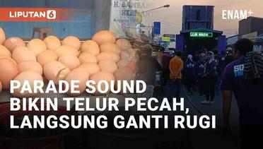 Parade Sound System Bikin Telur Penjual Martabak Pecah, Panitia Langsung Ganti Rugi