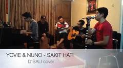 YOVIE & NUNO - SAKIT HATI ( D'BALI cover )
