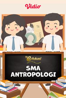 TV Edukasi - SMA - Antropologi