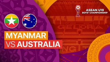 Myanmar vs Australia - Full Match | ASEAN U19 Boys Championship 2024