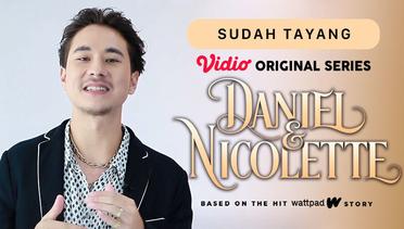Daniel & Nicolette - Vidio Original Series | Sudah Tayang