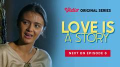Love Is A Story - Vidio Original Series | Next On Episode 6