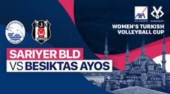 Sariyer BLD vs Besiktas Ayos - Full Match | Women's Turkish Volleyball Cup 23/24