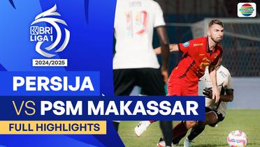 PERSIJA VS PSM Makassar - Full Highlights | BRI Liga 1 2024/25