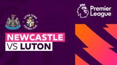 Newcastle vs Luton - Full Match | Premier League 23/24