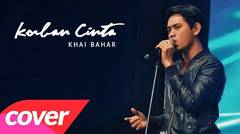 [Best Cover] KHAI BAHAR - Korban Cinta (Ziana Zain)