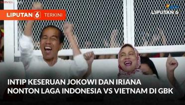 Jokowi Ditemani Iriana Nonton Langsung Indonesia vs Vietnam di GBK | Liputan 6