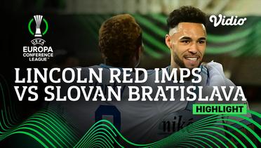 Highlight - Lincoln Red Imps vs Slovan Bratislava | UEFA Europa Conference League 2021/2022