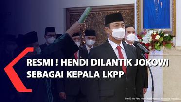 Resmi ! Hendi Dilantik Jokowi Sebagai Kepala LKPP