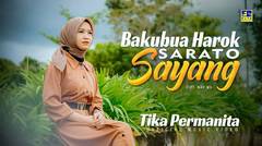 Tika Permanita - Bakubua Harok Sarato Sayang (Official Music Video)