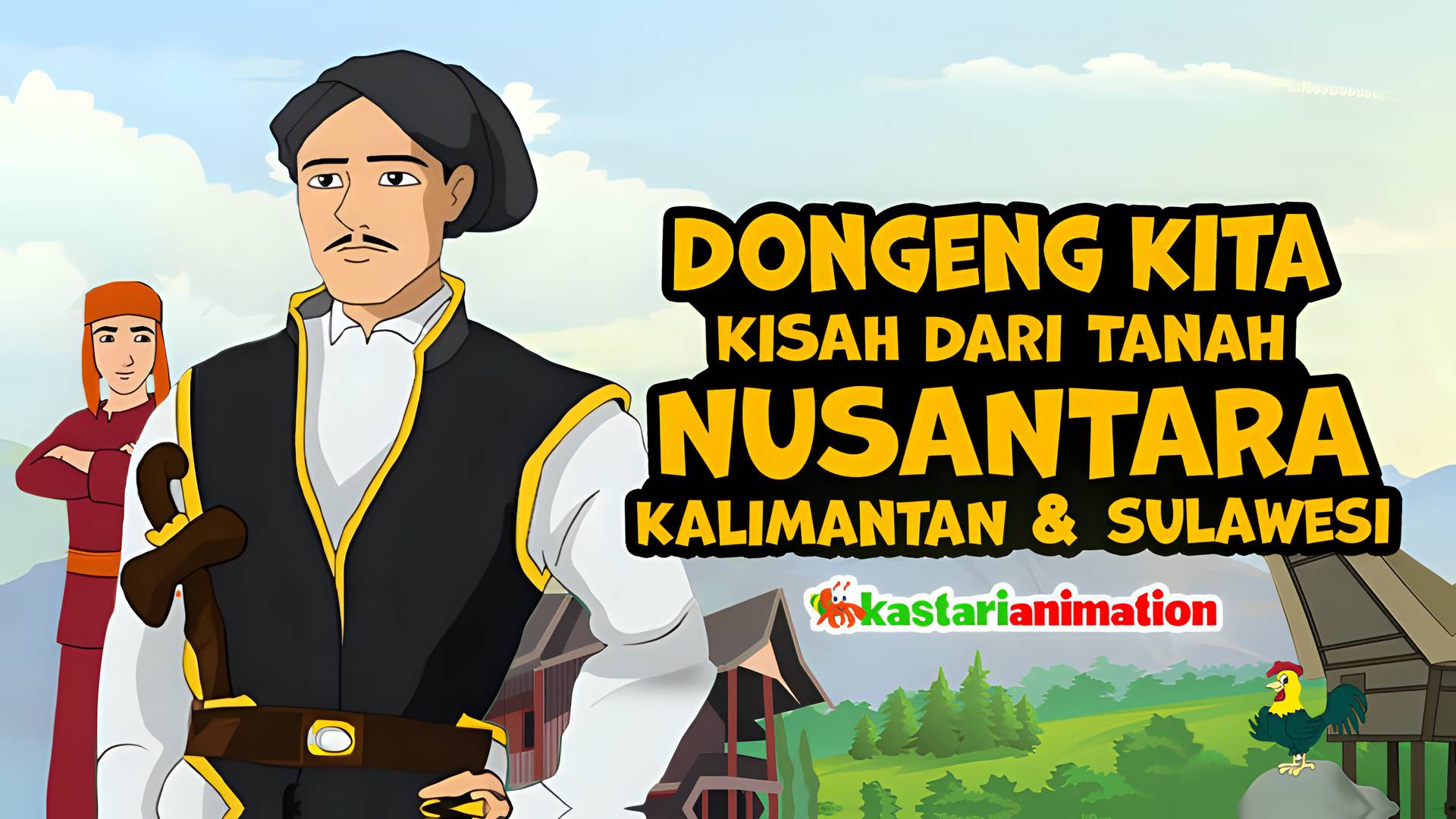 Dongeng Kita - Dongeng dari Tanah Nusantara Kalimantan & Sulawesi