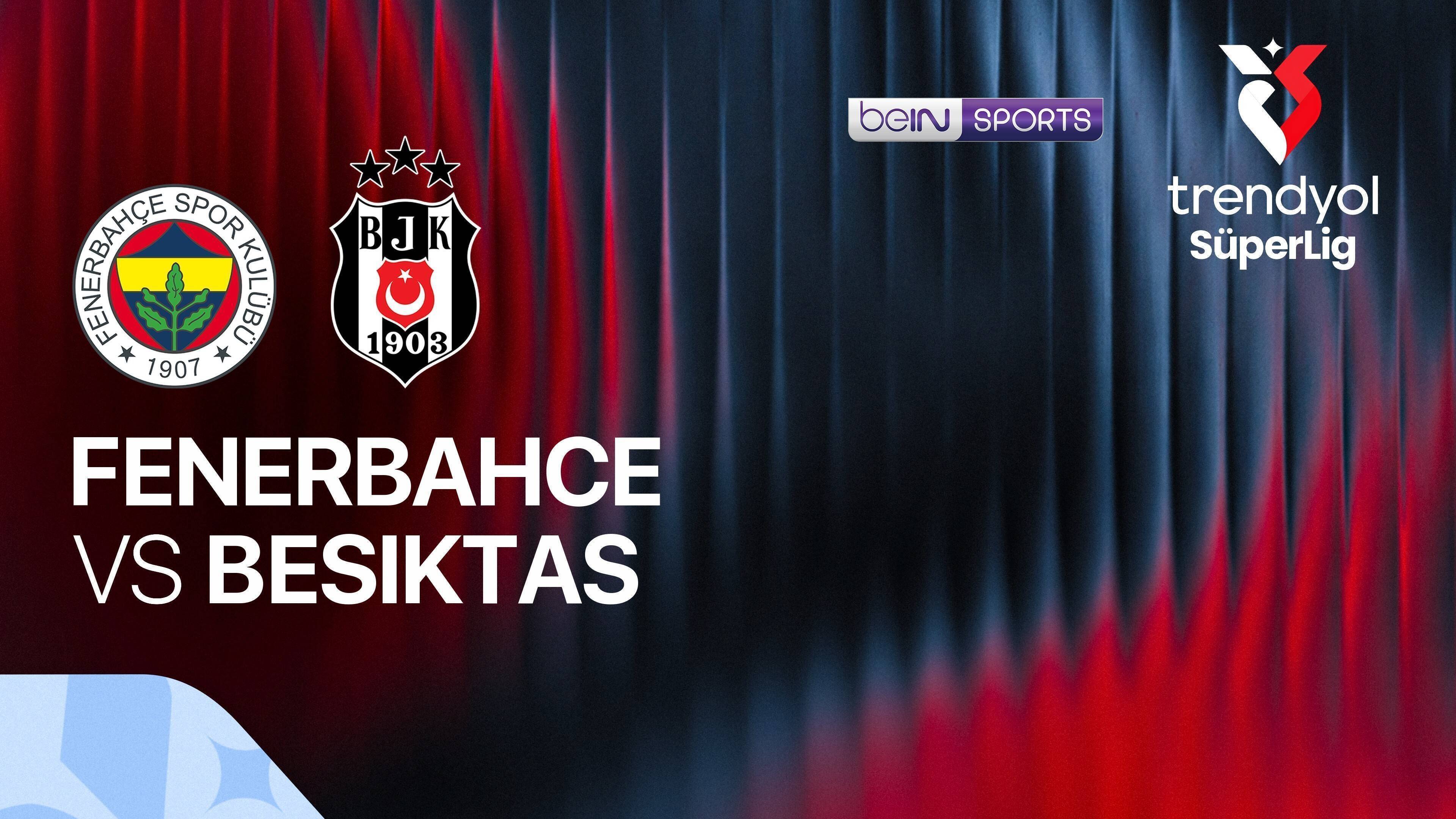 Fenerbahce vs Besiktas