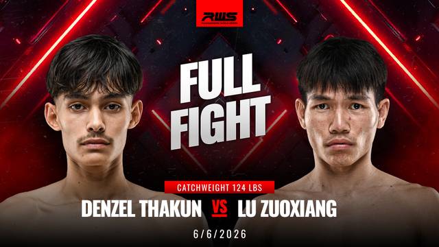 Denzel vs Lu Zuoxiang - Full Fight | RWS Muay Thai 2026