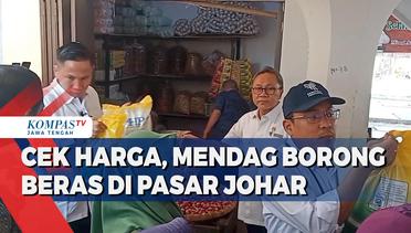 Cek Harga, Mendag Borong Beras di Pasar Johar Semarang