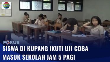 Kebijakan Siswa SMA di Kupang Masuk Sekolah Pukul 5 Pagi Disambut Antusias | Fokus