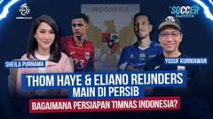 Thom Haye & Eliano Reijnders ke Persib, Bagaimana Persiapan Timnas Indonesia?