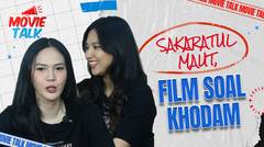 Della Dartyan & Indah Permatasari Cerita Pembuatan Film SAKARATUL MAUT