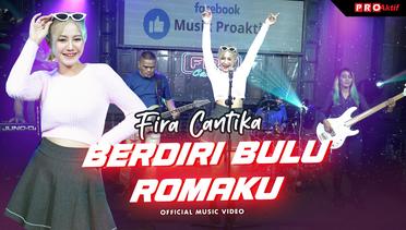 Fira Cantika - Berdiri Bulu Romaku (Official Music Video)