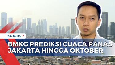 Warga Jakarta Keluhkan Cuaca Panas, Begini Prediksi BMKG
