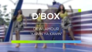 Dewi Amour - Kawin ya Kawin (D'Box)