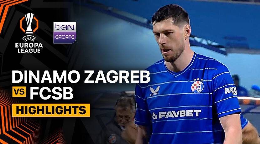 GNK Dinamo Zagreb vs FCSB
