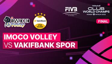 Full Match | Processo DOC Imoco Conegliana vs Vakifbank Spor Kulubu | FIVB Volleyball Women's Club World Championship 2022